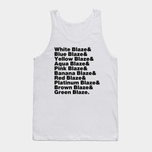 One Blaze, Two Blaze, White Blaze, Blue Blaze Tank Top